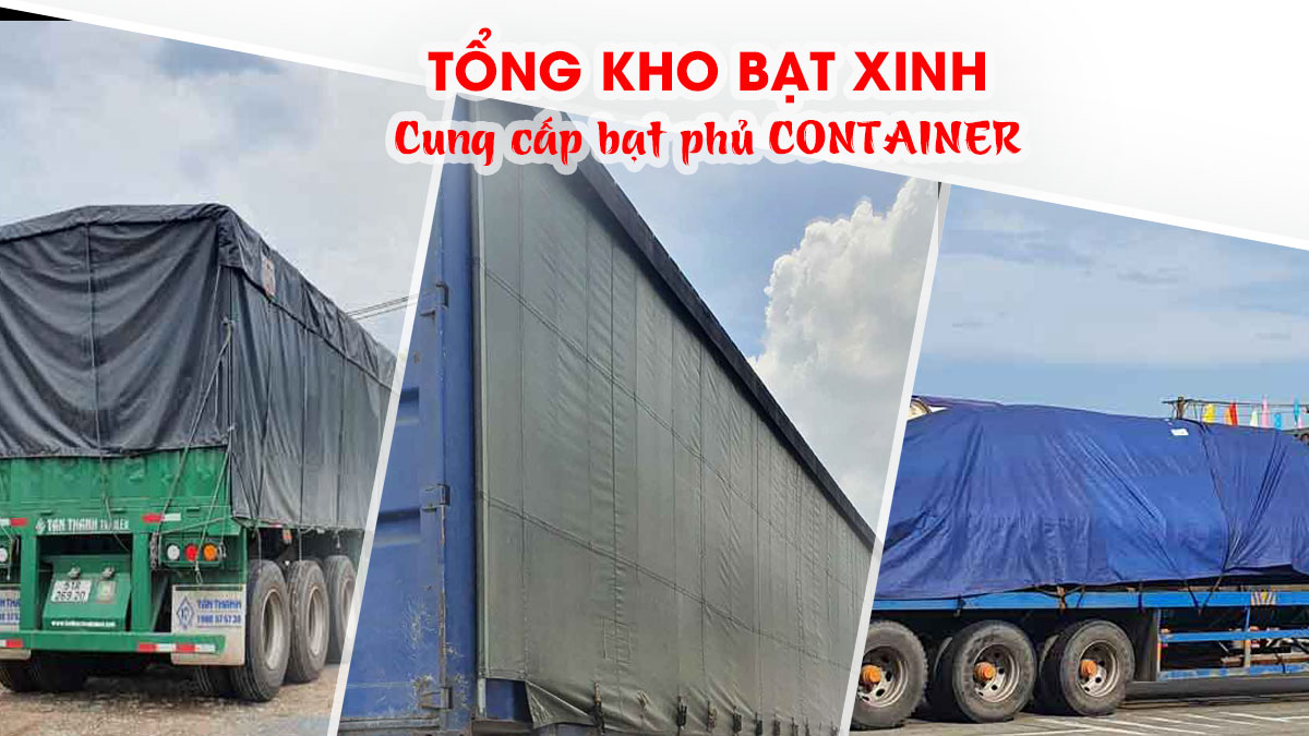 Bạt phủ xe container giá rẻ nhất thị trường Việt Nam